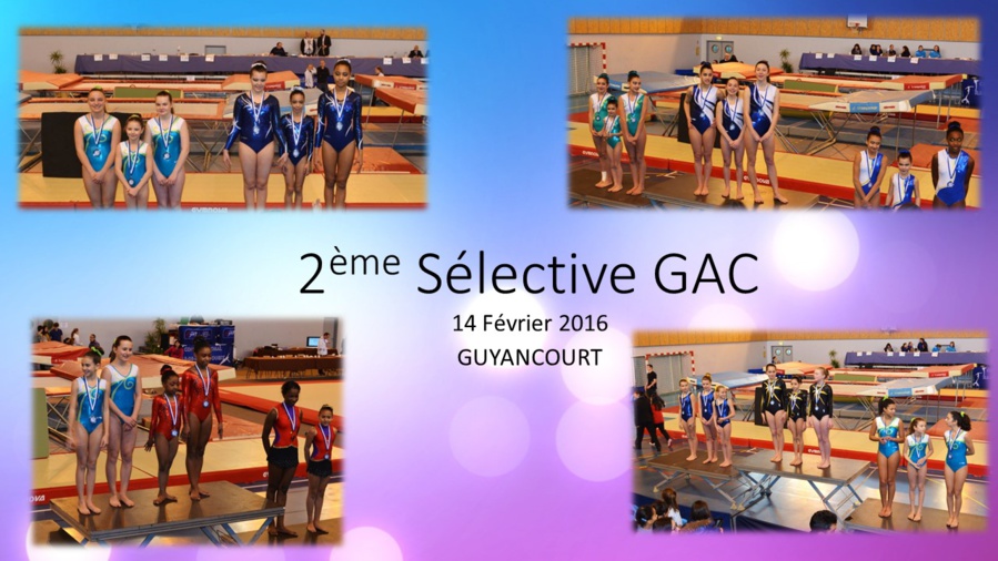 GAC: Résultats 2ème Sélective